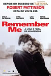 Filme: Remember Me - A Vida é Feita de Momentos